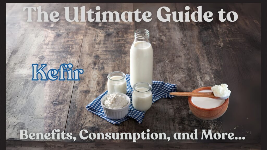 The Ultimate Guide to Kefir 1